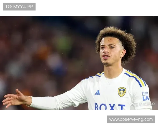 利兹联俱乐部最新动态球员转会和赛季表现全面解析